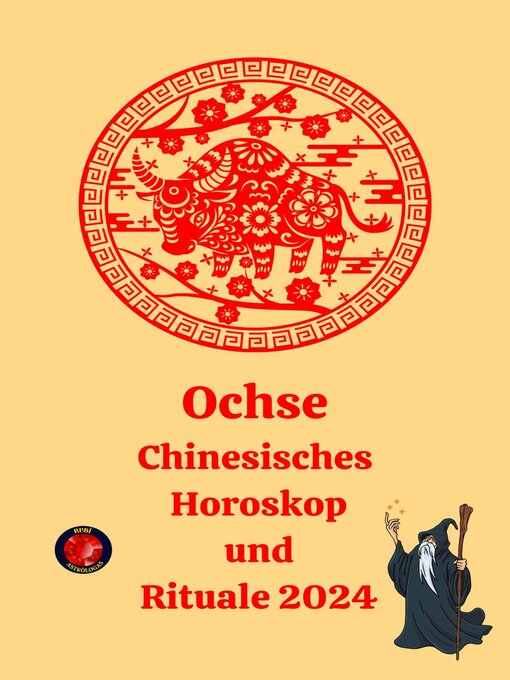 Title details for Ochse Chinesisches Horoskop  und  Rituale 2024 by Alina A Rubi - Available